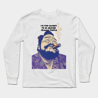 Puff Sumo: I’m Too Clumsy to Be Around Fragile People on a light (Knocked Out) background Long Sleeve T-Shirt